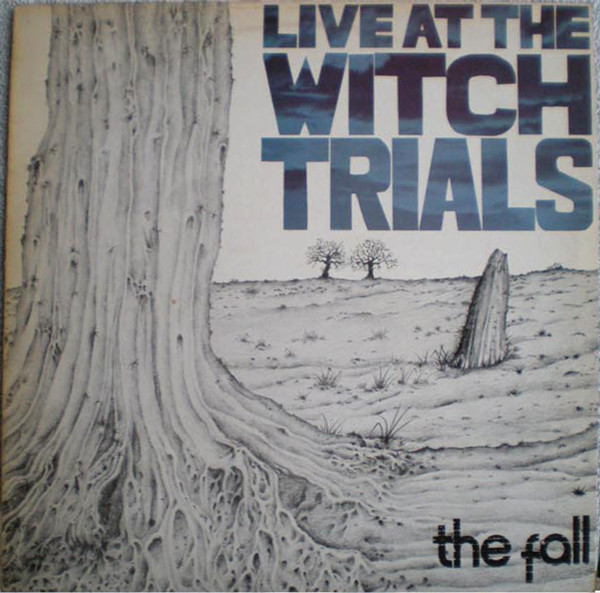 The Fall: Live at the Witch Trials (1979)